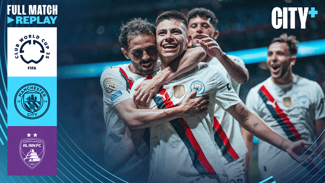 Full Match Replay:  City v Al Ain