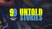 Wembley 99: Untold Stories