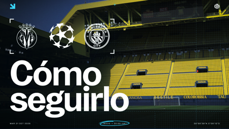 Villarreal v City: horarios y TV