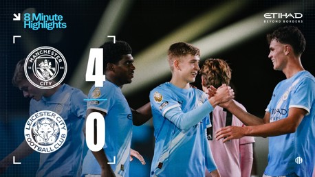 8-minute highlights: City EDS 4-0 Leicester