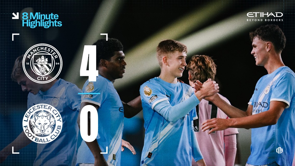 8-minute highlights: City EDS 4-0 Leicester