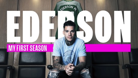 Ederson: My first season