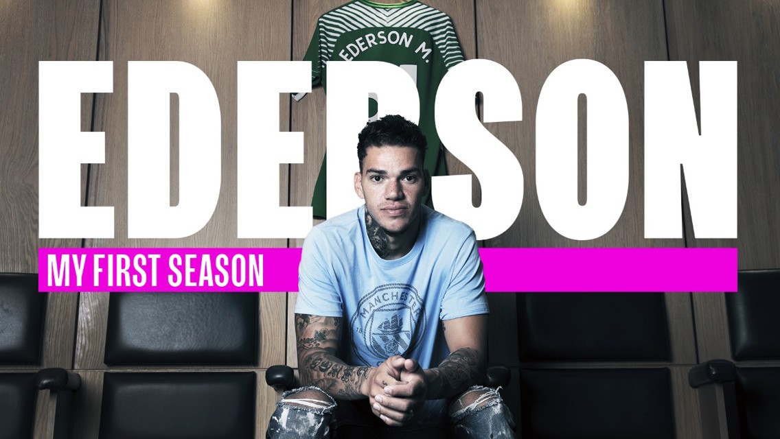 Ederson: My first season