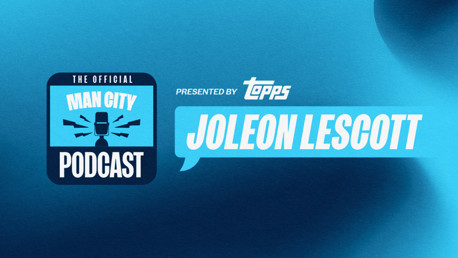 Official Man City Podcast Episode 70 | Topps special with Joleon Lescott
