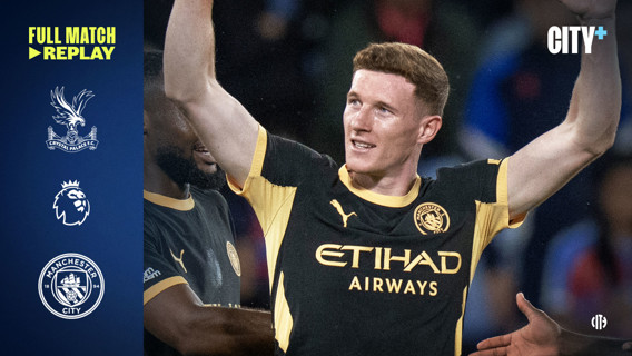 A Manchester City player celebrating during a game against Crystal Palace. The image includes logos of Crystal Palace FC, Manchester City FC, and Premier League, with text 'FULL MATCH REPLAY' and 'CITY+'.