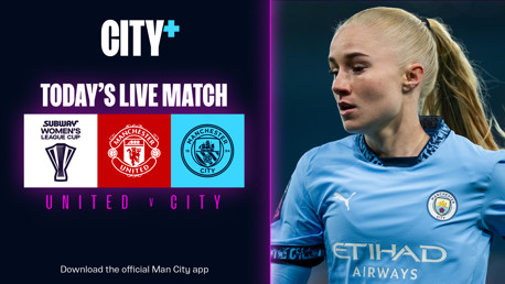 Watch City's Subway League Cup clash with Manchester United on CITY+