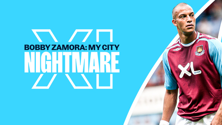 My City Nightmare XI: Bobby Zamora