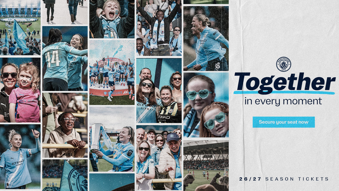 Collage of people and football players from Manchester City with text 'Together in every moment'. There's a call to action to secure season tickets for 26/27.
