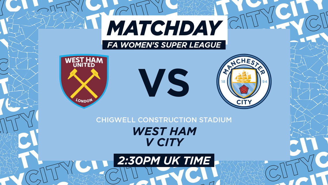 West Ham v Man City: WSL LIVE MATCH Updates