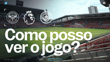 Como posso assistir Brentford x City na TV?