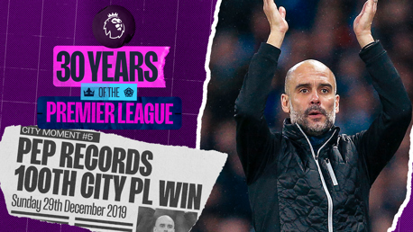 30 in 30: Remembering Pep’s 100th Premier League City win