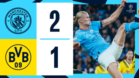 City 2-1 Dortmund: Brief Highlights