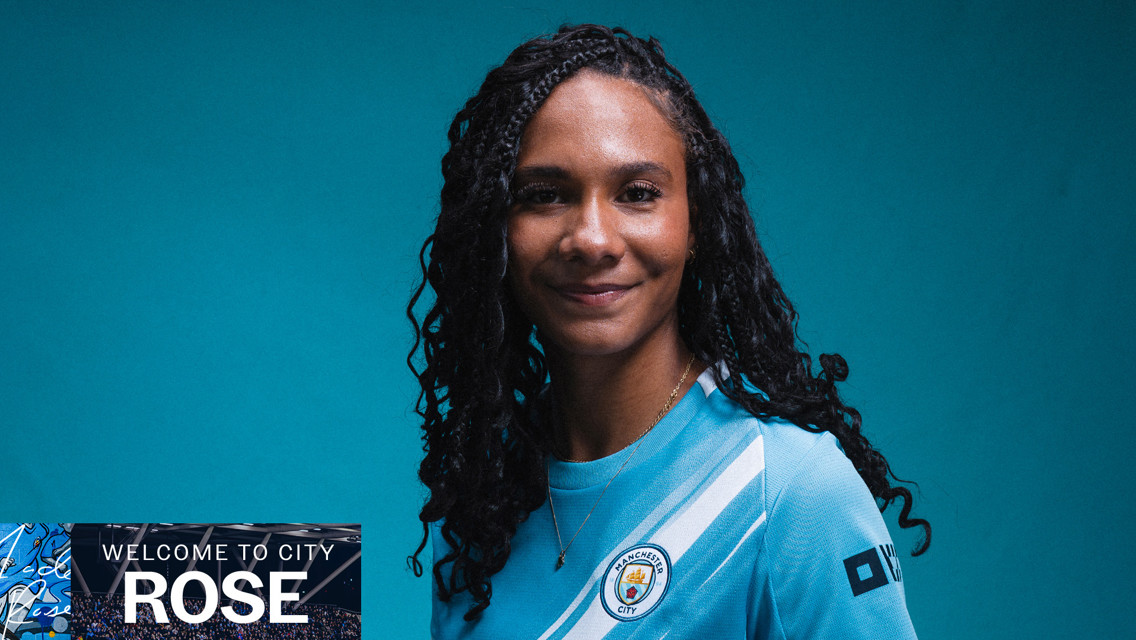 Rose details key attributes after City arrival