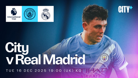 Promotional image for Manchester City vs Real Madrid match on 16th December 2025 at 19:00 UK time in the International Cup, featuring Manchester City and Real Madrid logos.