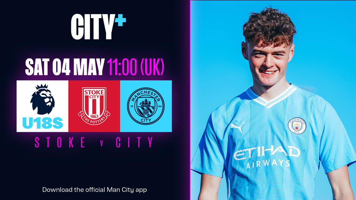Stoke v City U18s: Watch our penultimate league game live on CITY+