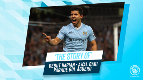 The Story of: Debut Impian – Awal Dari Parade Gol Aguero