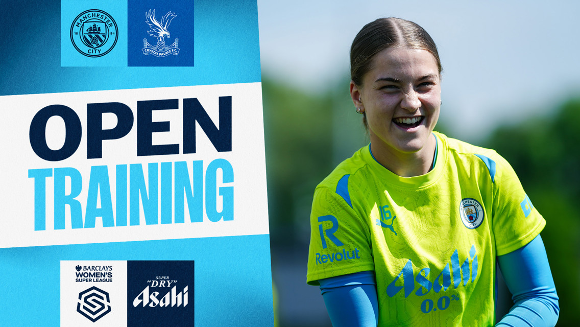 Coming up: City v Crystal Palace Open Training