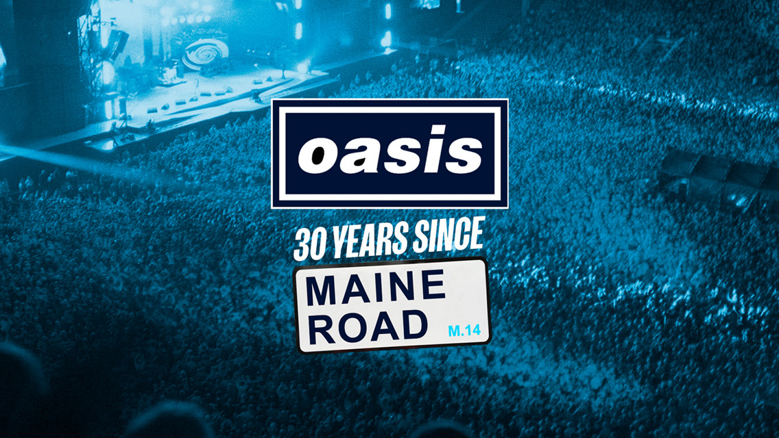 Oasis logo with '30 Years Since Maine Road' overlayed on a concert crowd scene.