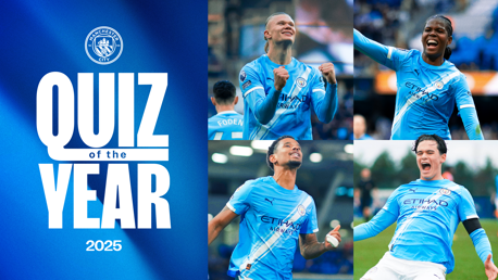 Manchester City Quiz of the Year 2025 graphic with players celebrating in blue kits and blurred faces.