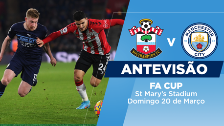 Prévia: Contra o Southampton para seguir firme na FA Cup