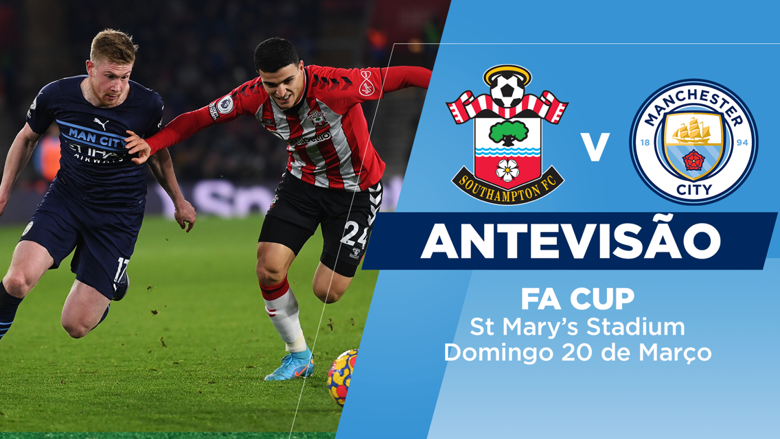 Prévia: Contra o Southampton para seguir firme na FA Cup