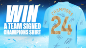 Win a City shirt signed by the 2023/24 Premier League champions 