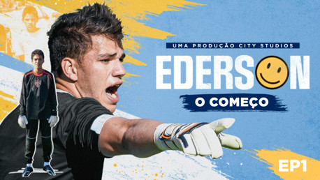 Ederson: Primeiro episódio - O COMEÇO
