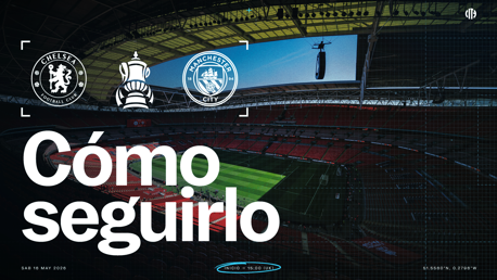 Wembley Stadium with logos of Chelsea FC and Manchester City FC for FA Cup match, scheduled for Saturday, May 16, 2026 at 15:00 UK time. 'Cómo seguirlo' text included.