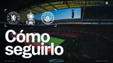 Wembley Stadium with logos of Chelsea FC and Manchester City FC for FA Cup match, scheduled for Saturday, May 16, 2026 at 15:00 UK time. 'Cómo seguirlo' text included.
