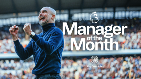 A person celebrating with clenched fists next to 'Manager of the Month' text featuring a Premier League logo. The words 'Pep Guardiola' and 'Manchester City' are visible.