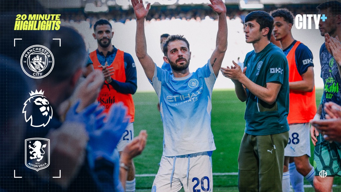 Manchester City players clapping on the field, surrounded by Manchester City and Aston Villa logos, Premier League emblem, and text for 20-minute highlights.