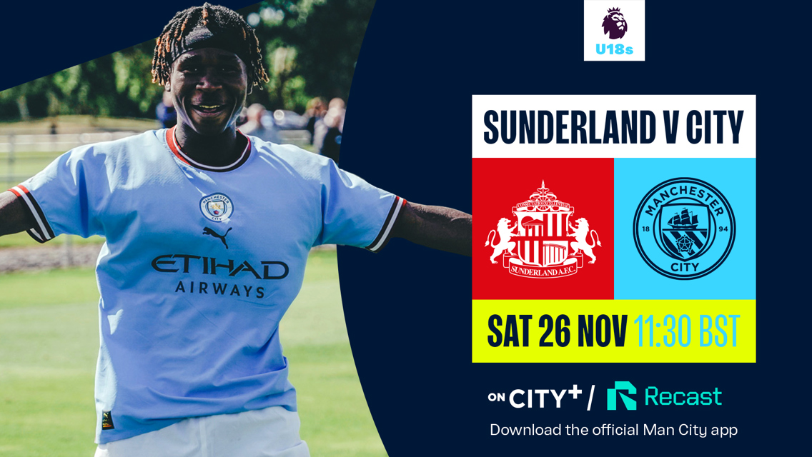 Watch Sunderland v City live on CITY+ and Recast