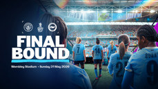 Graphic featuring Manchester City vs Brighton & Hove Albion for the Adobe WFA Cup Final on Sunday, 31 May 2026 at Wembley Stadium. Players entering the field with stadium and fans in the background.