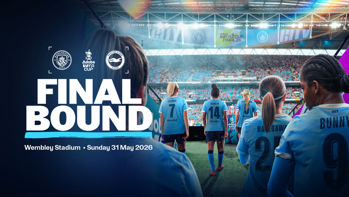 Graphic featuring Manchester City vs Brighton & Hove Albion for the Adobe WFA Cup Final on Sunday, 31 May 2026 at Wembley Stadium. Players entering the field with stadium and fans in the background.