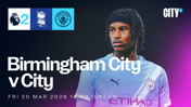Promotional graphic for Birmingham City vs Manchester City match on Fri 20 Mar 2026 at 19:00 UK time, featuring a player in the Manchester City kit.
