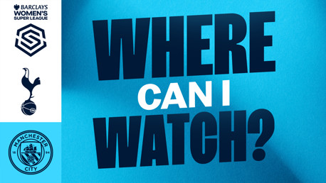 Where can I watch Spurs v City?