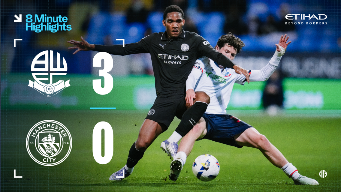 8-minute highlights: Bolton 3-0 City EDS 