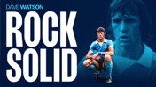 Blue-themed poster featuring text 'Dave Watson Rock Solid' with an image of a footballer kneeling and a portrait of him in the background.
