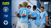 Full-match replay: City v Wolves - Premier League 2