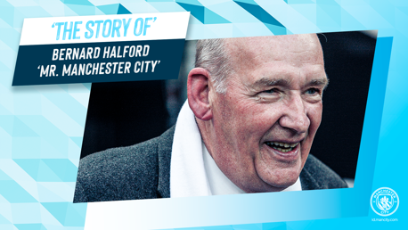 The Story of: Bernard Halford, ‘Mr. Manchester City’.