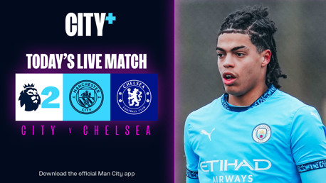 Watch our PL2 clash with Chelsea today on CITY+!