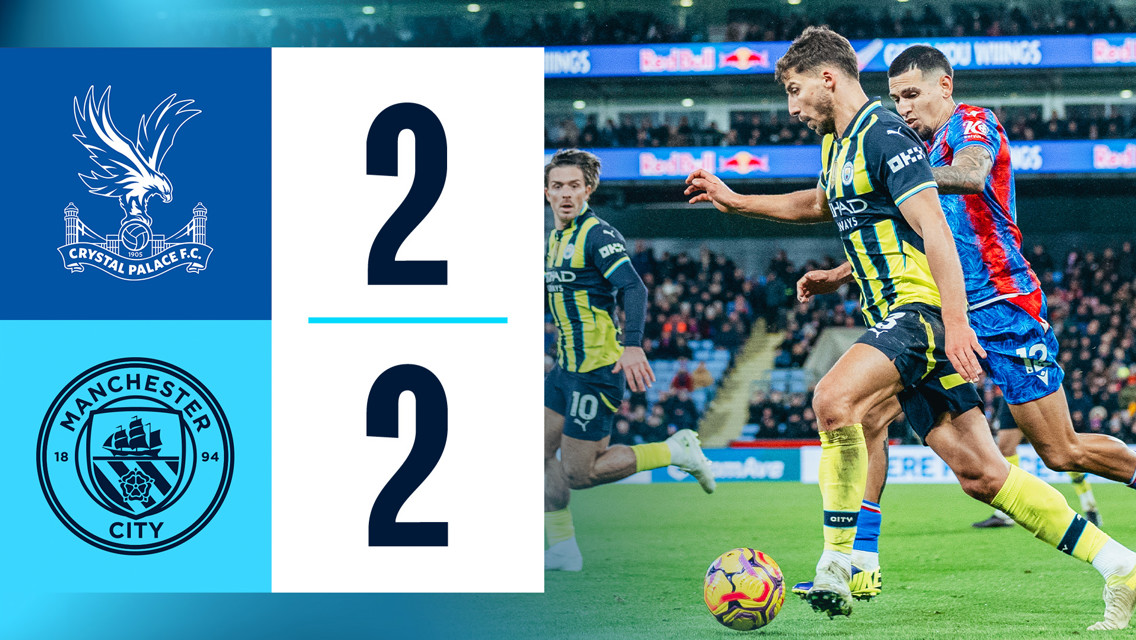 Crystal Palace 2-2 City: resumen breve