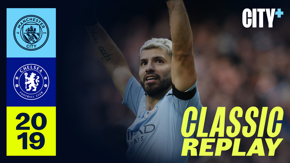 City 6-0 Chelsea: Classic match replay 2018/19