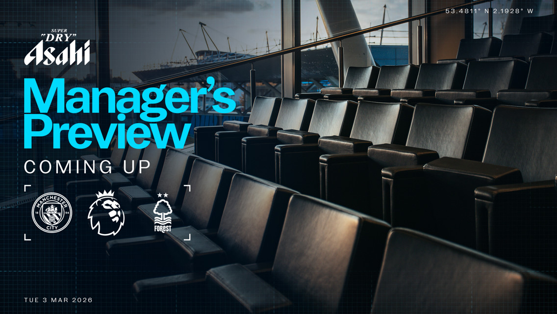 Manager's preview announcement for Manchester City vs Nottingham Forest on Tuesday, March 3, 2026, featuring Premier League logos.