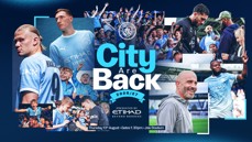Collage showcasing Manchester City players and fans with text 'City Are Back', event details and sponsor logo. Scheduled for Thursday, 13th August at Joie Stadium.