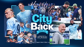 Collage showcasing Manchester City players and fans with text 'City Are Back', event details and sponsor logo. Scheduled for Thursday, 13th August at Joie Stadium.
