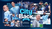 Collage showcasing Manchester City players and fans with text 'City Are Back', event details and sponsor logo. Scheduled for Thursday, 13th August at Joie Stadium.