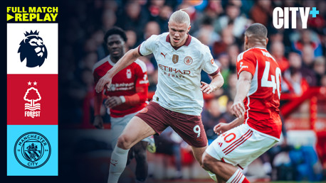 Full match replay: Nottingham Forest v Man City