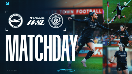 Matchday image featuring the Brighton & Hove Albion and Manchester City logos for Barclays WSL match on 25 April 2026. Includes action shots of Manchester City players.