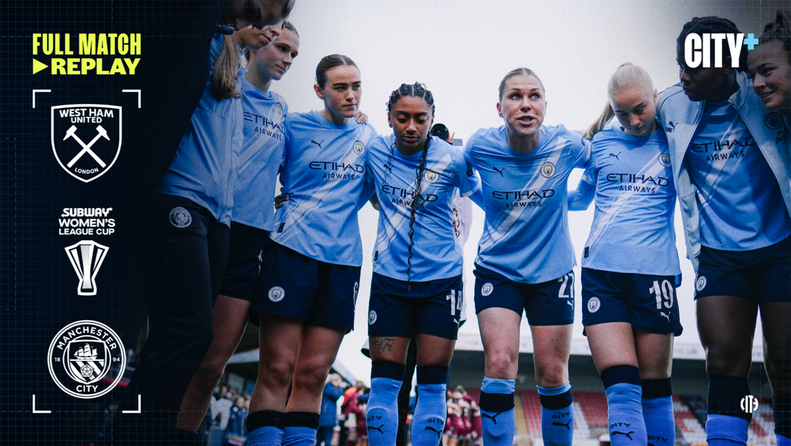Players in Manchester City Women's football team huddle in blue jerseys; West Ham logo and Subway Women's League Cup trophy icon visible.